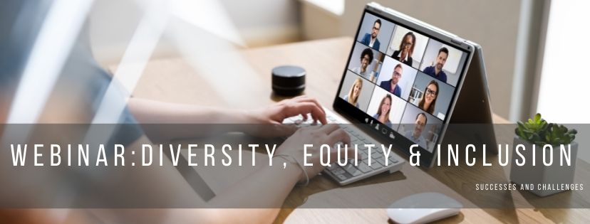 computer screen with people on it and the words Diversity Equity and Inclusion Successes and Challenges over it