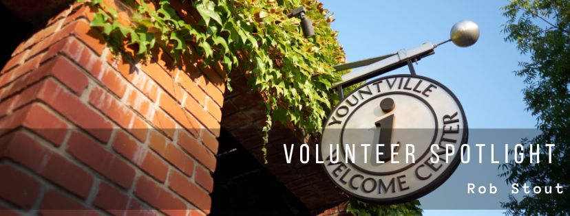 Volunteer Spotlight: Rob Stout - Yountville Chamber of Commerce