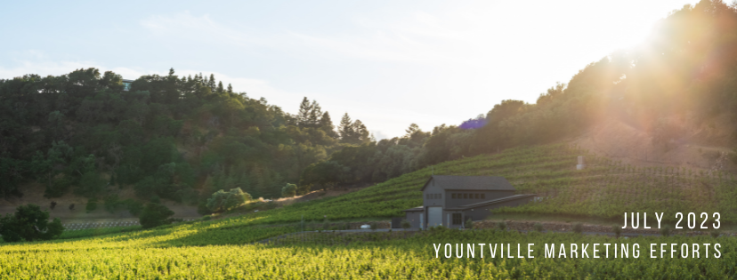 Yountville Marketing Efforts | July 2023