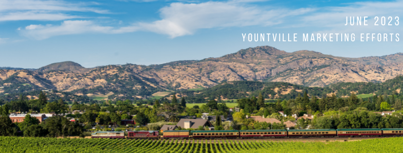 Yountville Marketing Efforts | June 2023