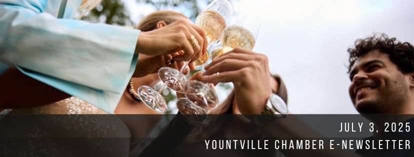 Yountville Chamber: July 3 Newsletter